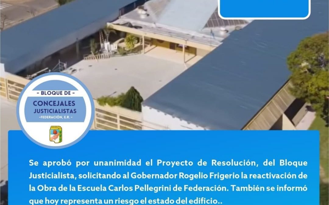 Ediles de Federación piden al gobernador la continuidad de la obra en la escuela Carlos Pellegrini