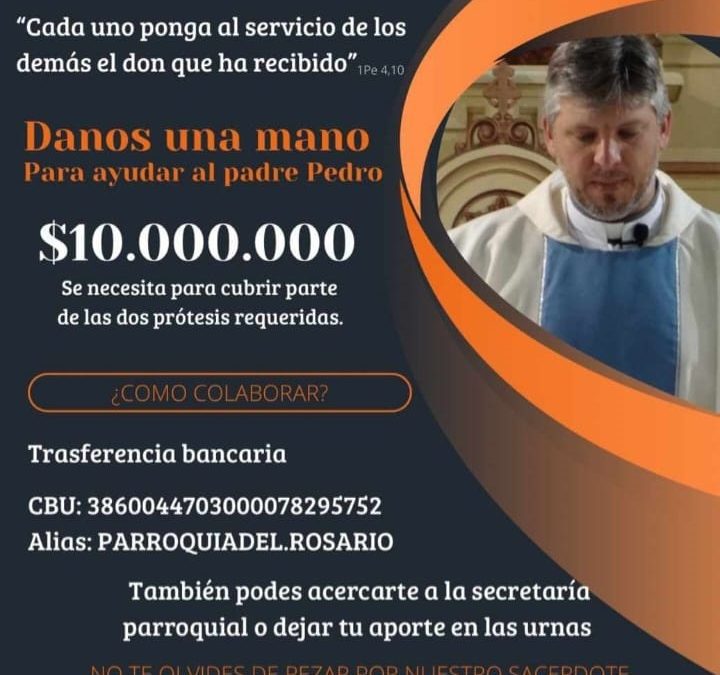 Solicitan colaboración para solventar gastos de costosa operación del sacerdote Pedro Todone
