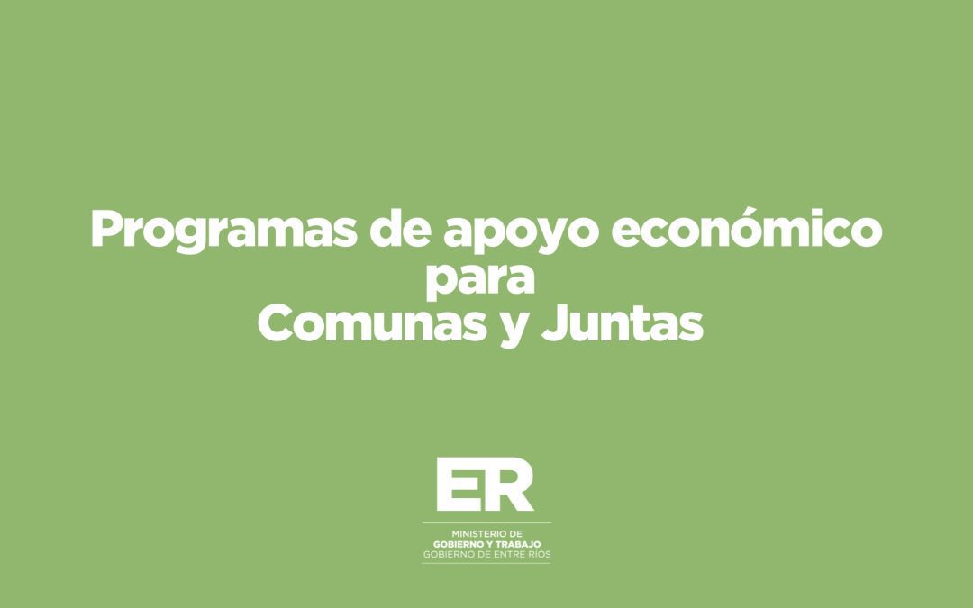 El gobierno lanzó programas de apoyo económico a comunas y juntas