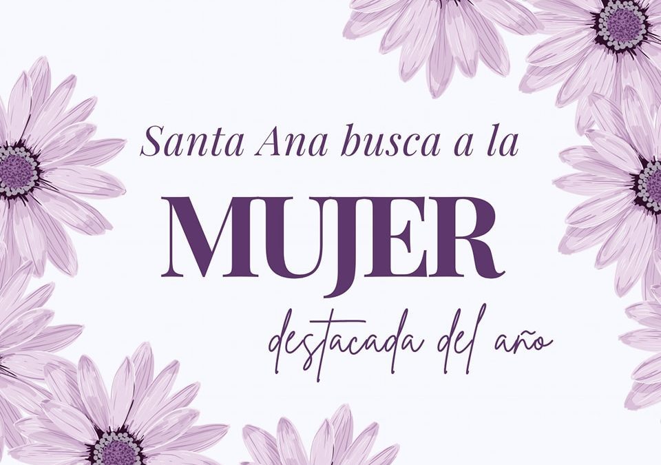 Santa Ana también busca a la Mujer Destacada 2025
