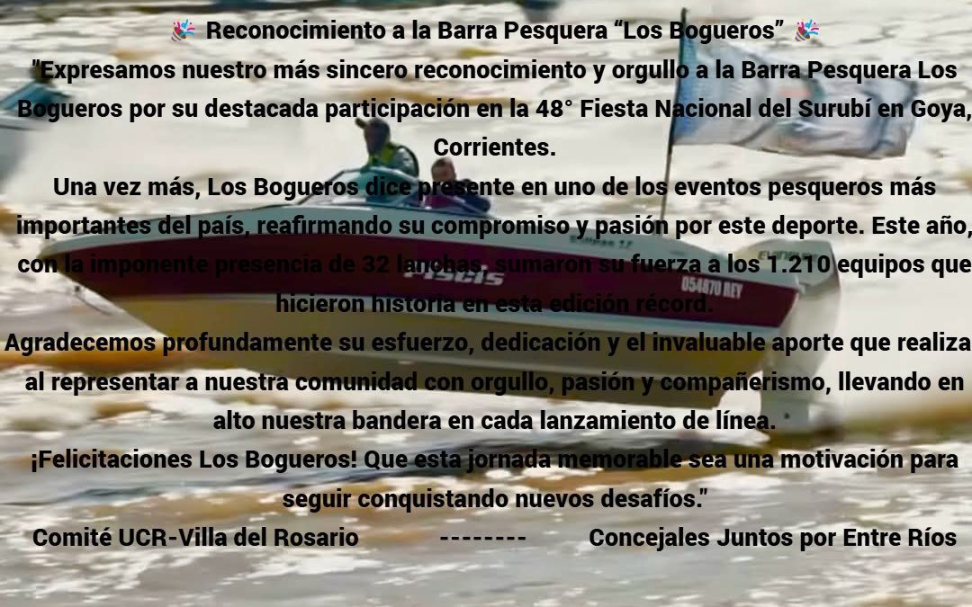 Concejales de Juntos por Entre Ríos y el Comité UCR de Villa del Rosario felicitan a “Los Bogueros” por su participación en la Fiesta Nacional del Surubí